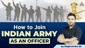 Read more about the article How To Join Indian Army – How to join Indian Army?