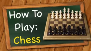 Read more about the article How To 0Lay Chess – How to Play Chess