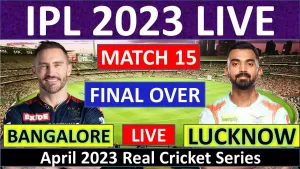 Read more about the article LIVE: IPL 2023 Live | Bangalore vs Lucknow T20 | Match 15 | FINAL OVER | RCB vs LSG T20 Real Cricket