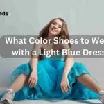Read more about the article What Color Shoes To Wear With A Light Blue Dress: An Impressive Guide [ Updated July 2023 ]